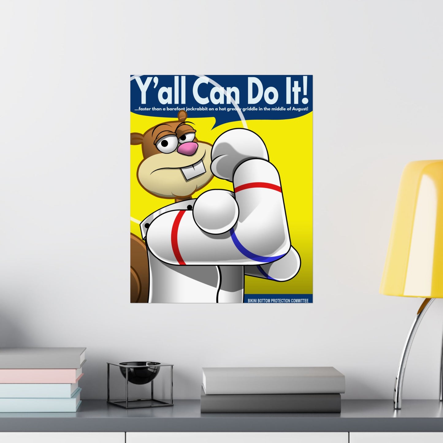 Y'all Can Do It matte poster