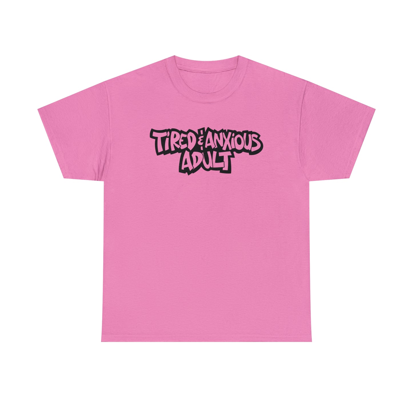 Tired & Anxious Adult t-shirt