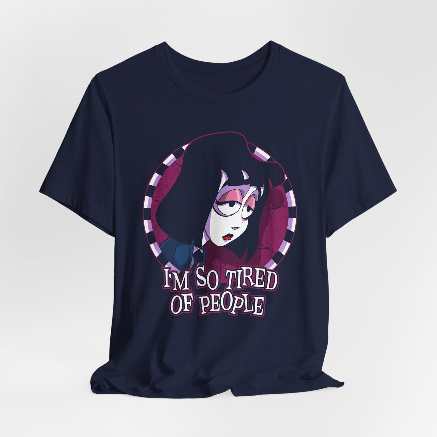 I'm So Tired of People t-shirt