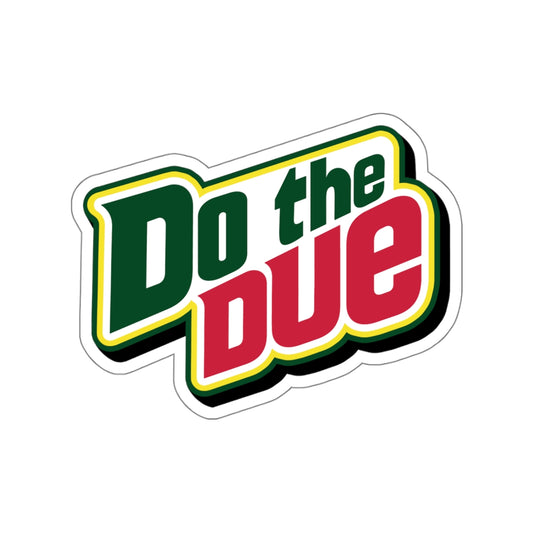 Do the Due vinyl sticker