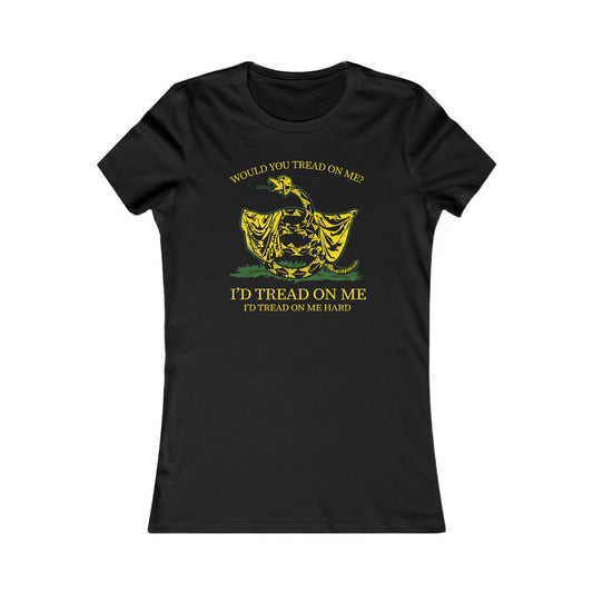 Would You Tread On Me? women's t-shirt