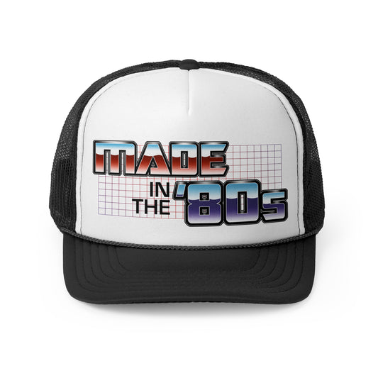 Made in the '80s trucker hat
