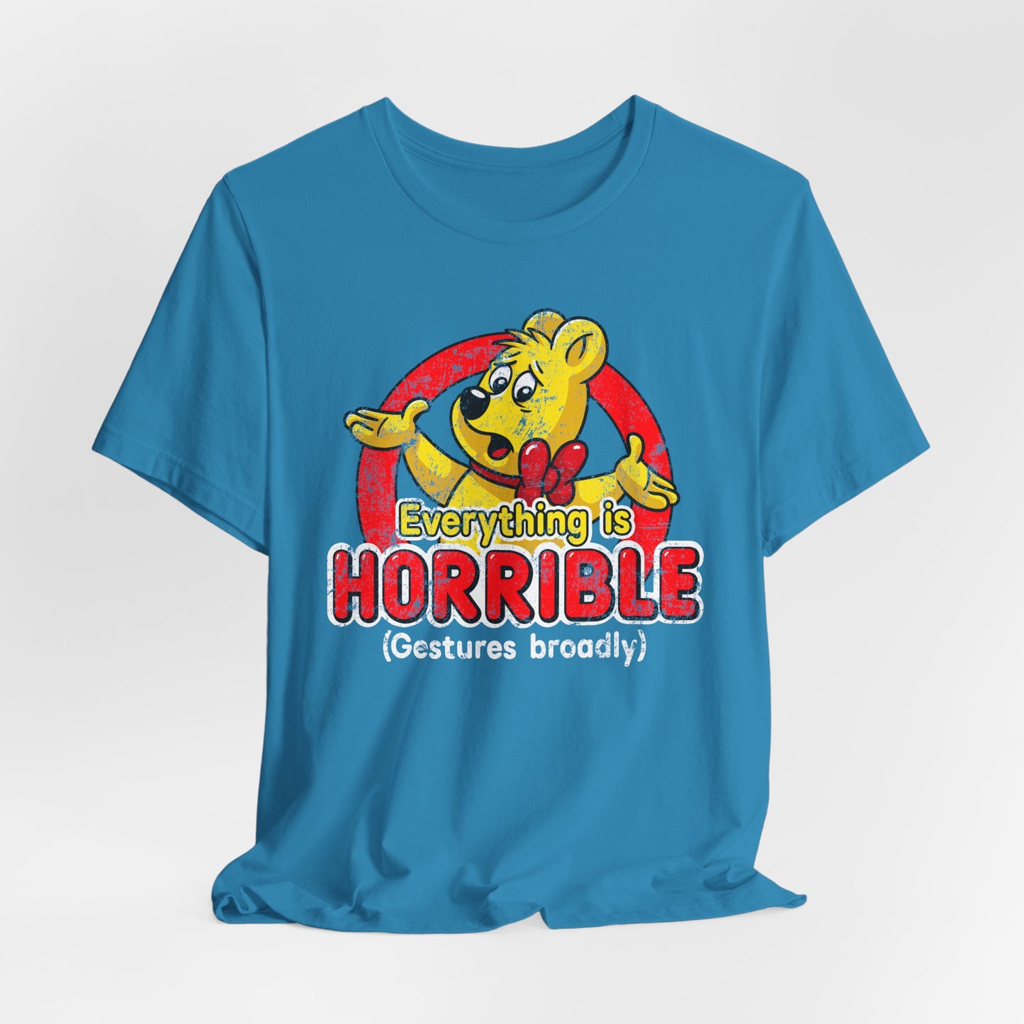 Everything is Horrible t-shirt