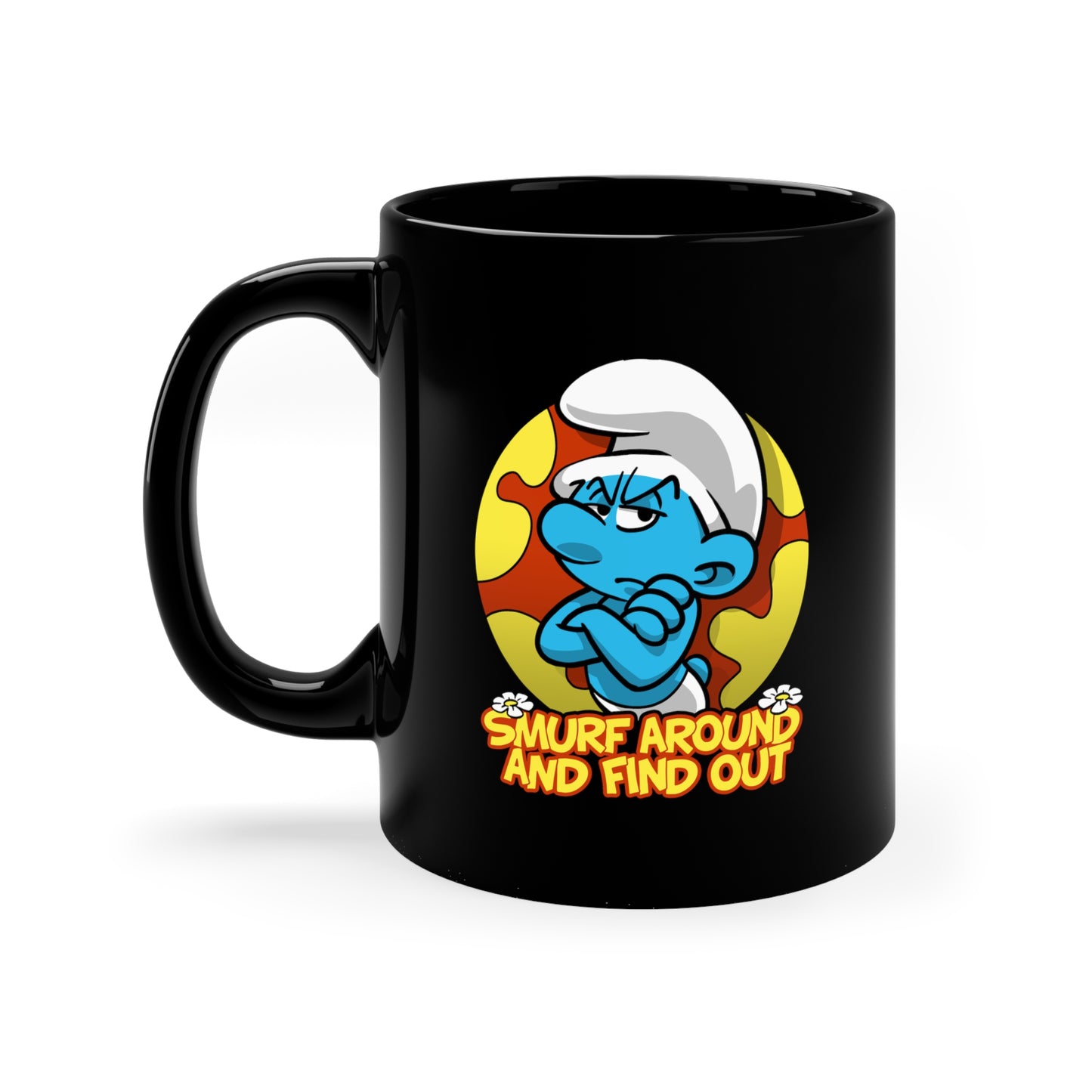 S Around and Find Out ceramic mug