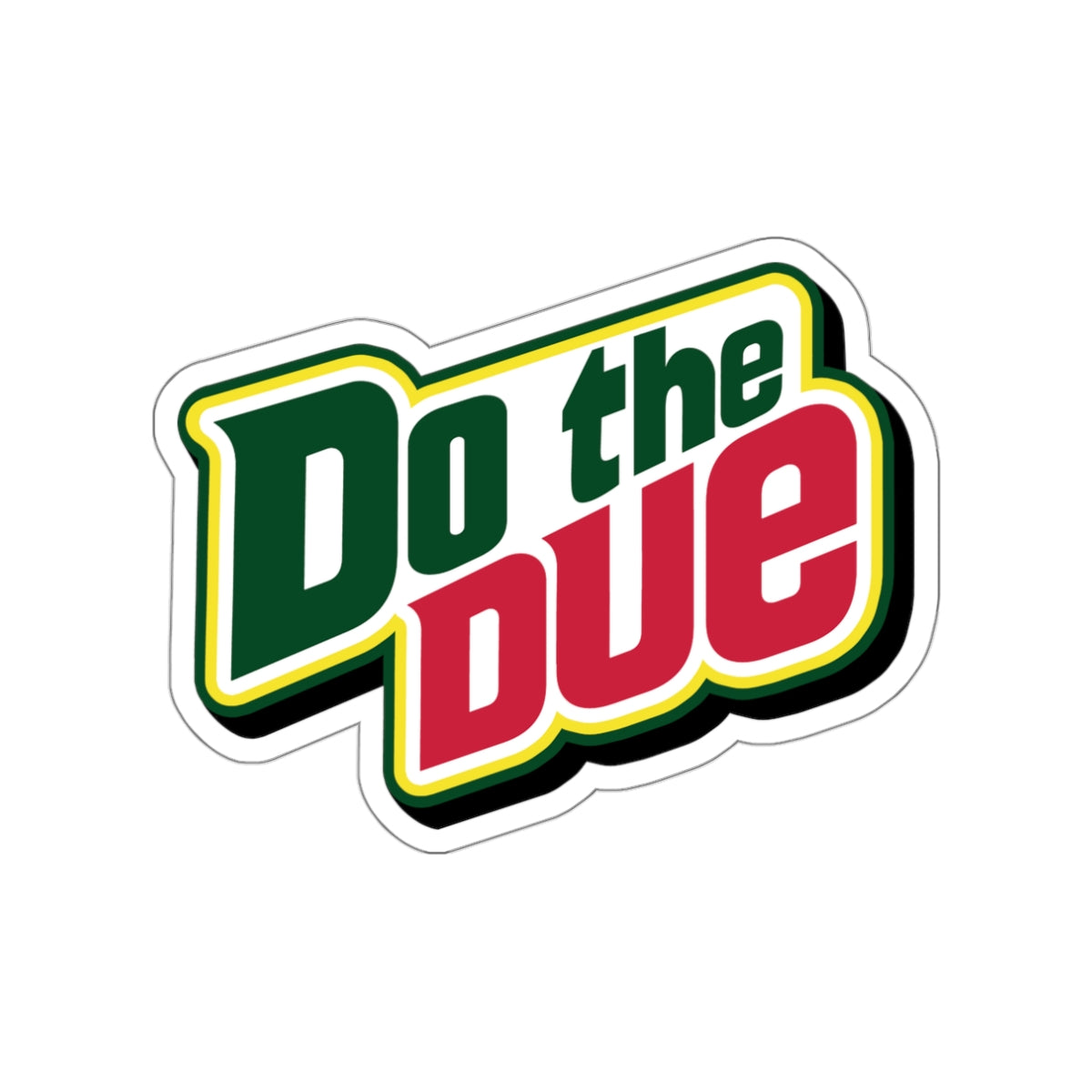 Do the Due vinyl sticker