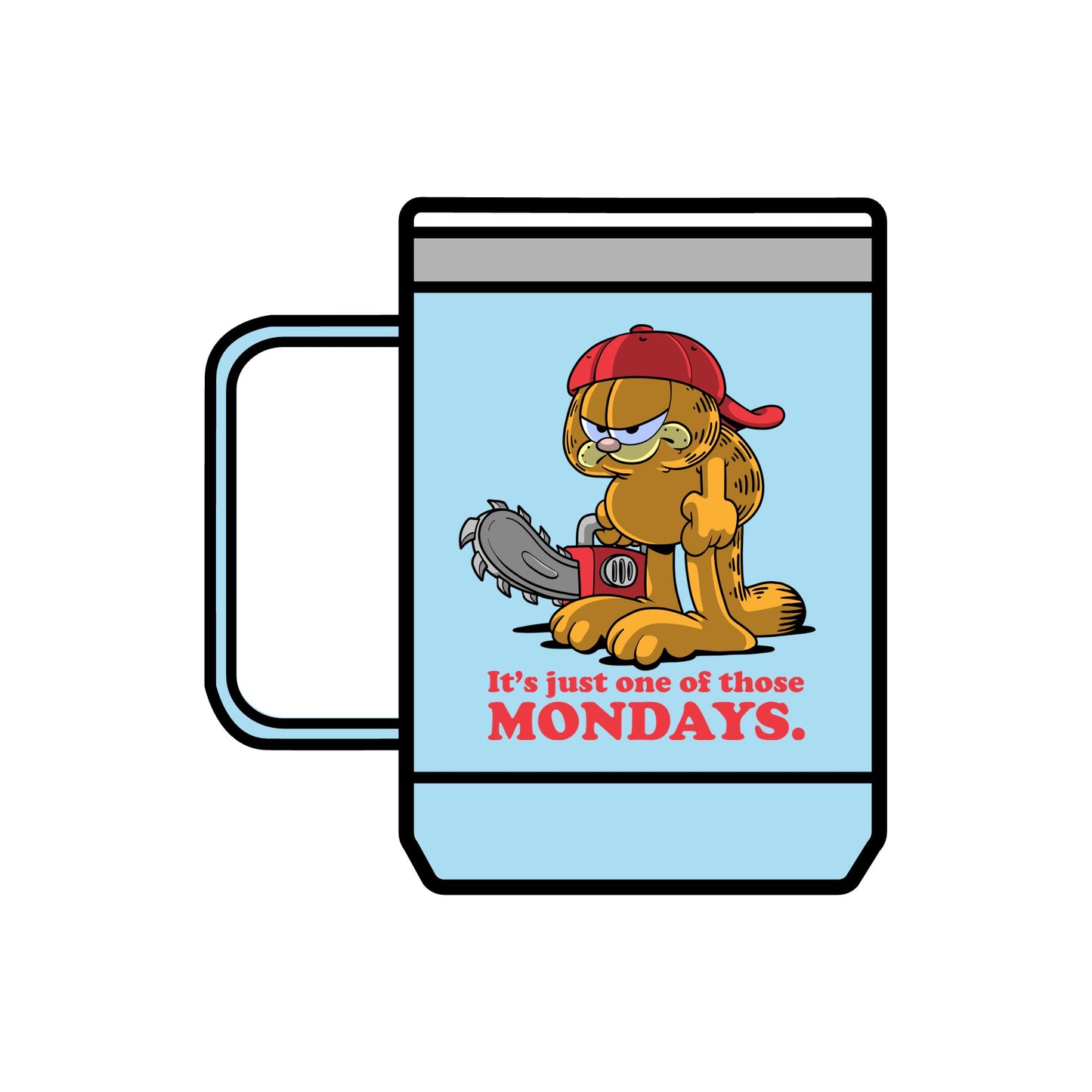 Just One of Those Mondays coffee mug tumbler