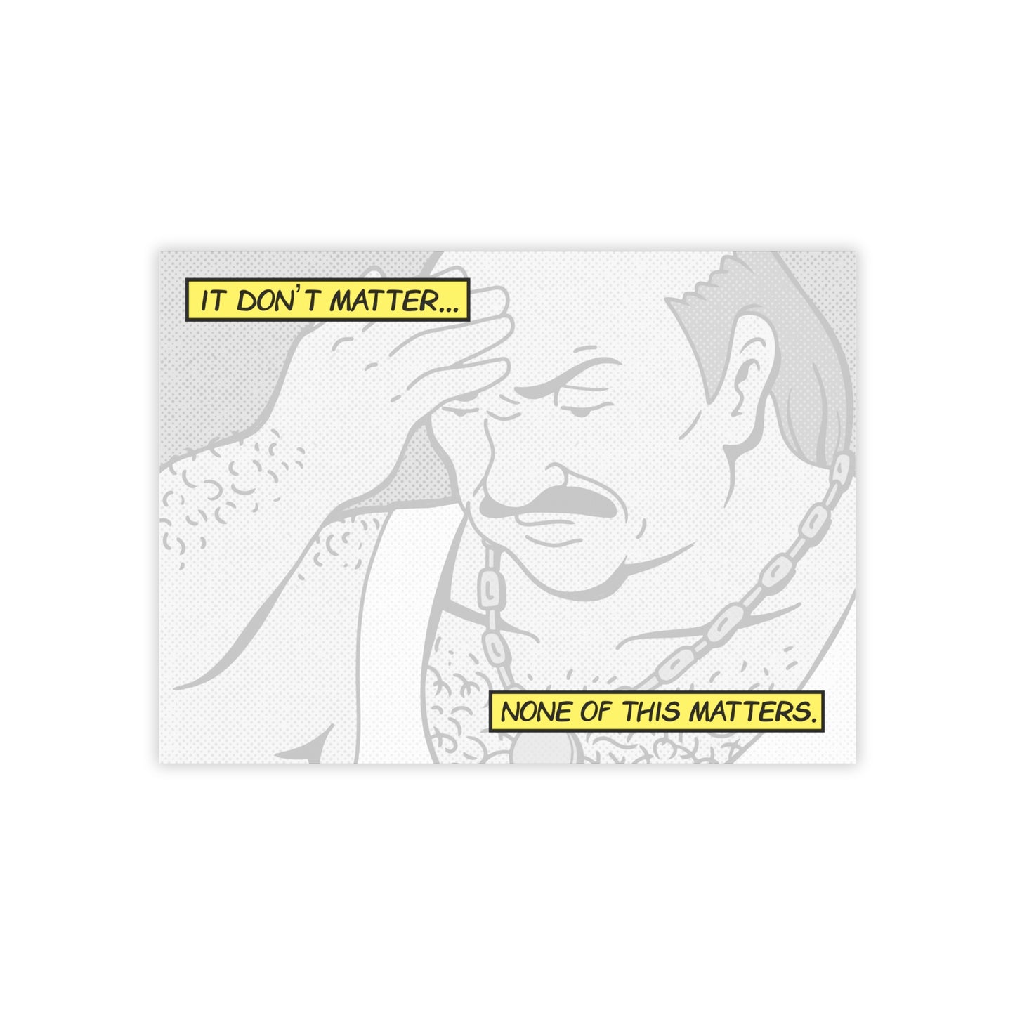 It Don't Matter sticky note pad