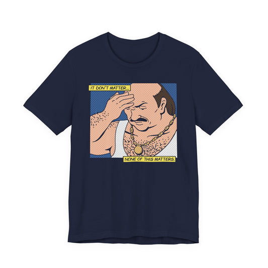 It Don't Matter t-shirt