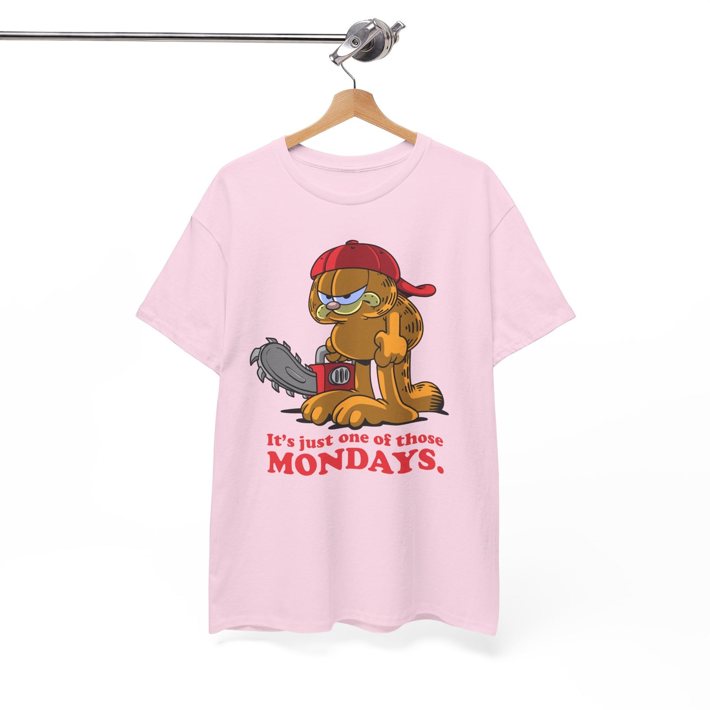 It's Just One of Those Mondays t-shirt