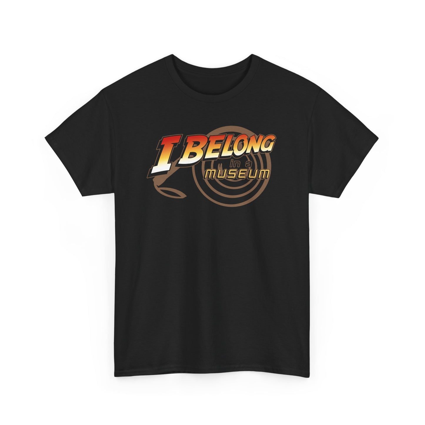 I Belong In A Museum t-shirt