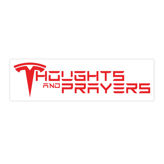 Thoughts and Prayers bumper sticker