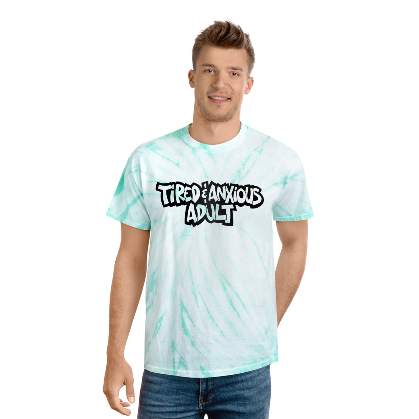 Tired & Anxious Adult tie-dye t-shirt