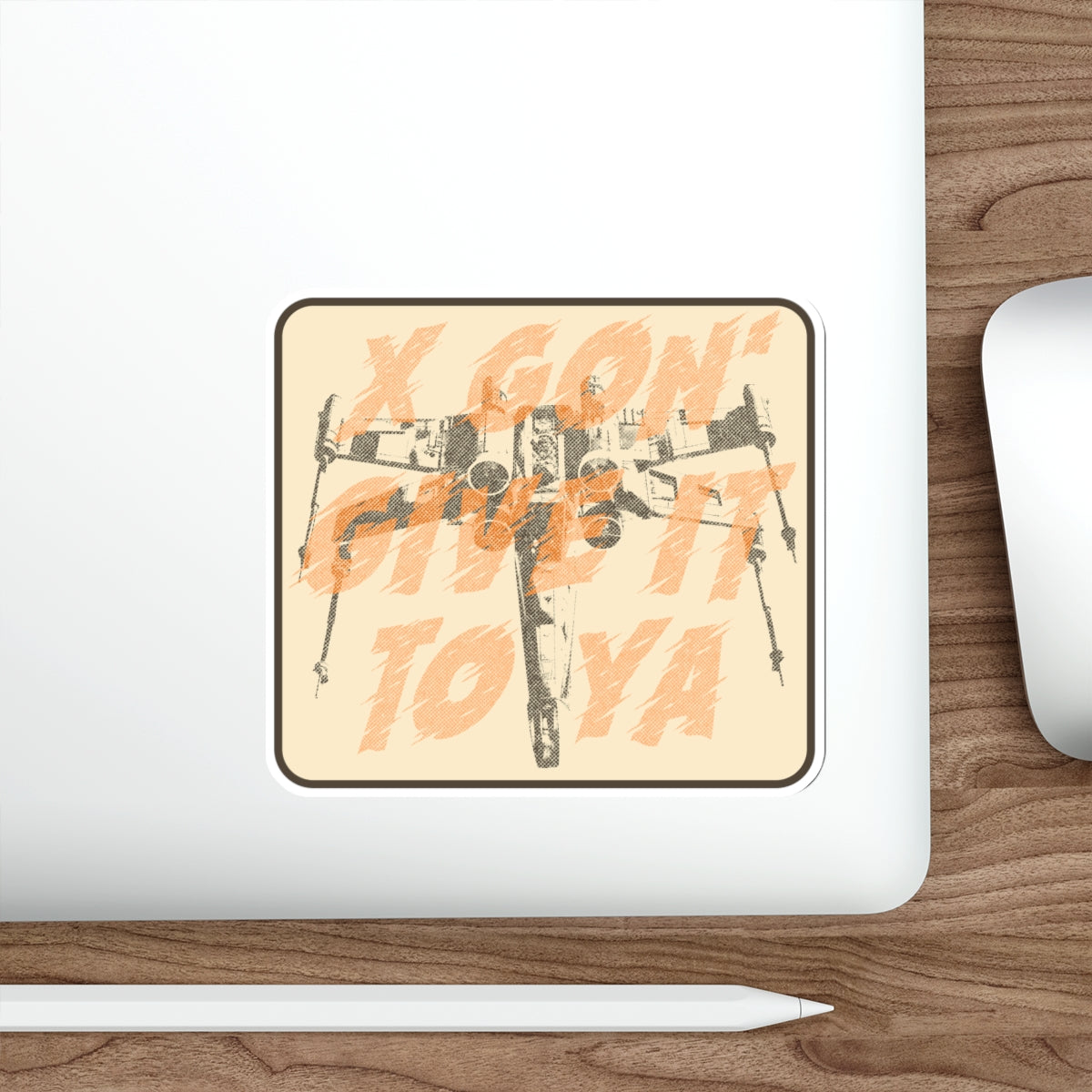X-Wing Gon' Give It To Ya vinyl sticker