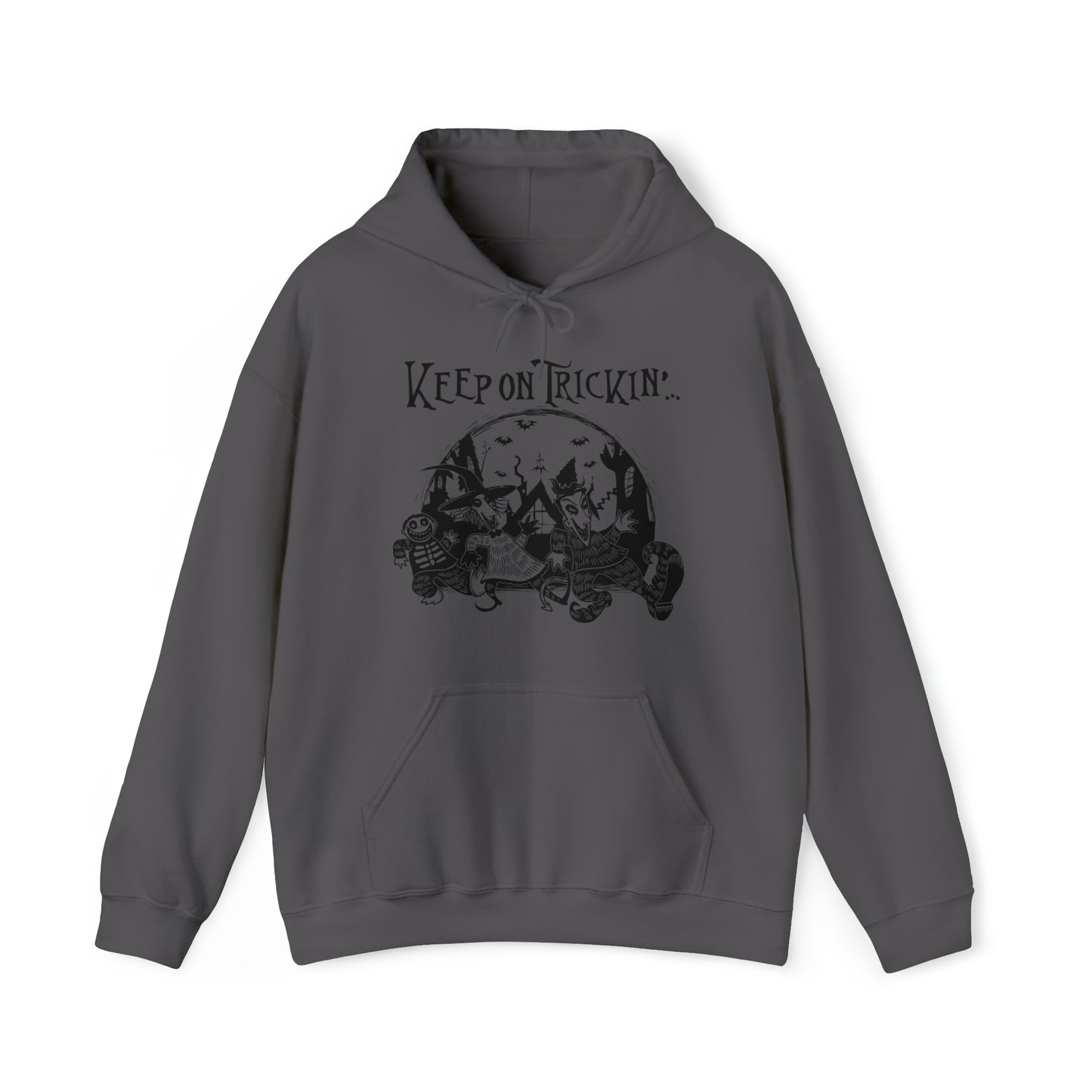 Keep On Trickin' pullover hoodie