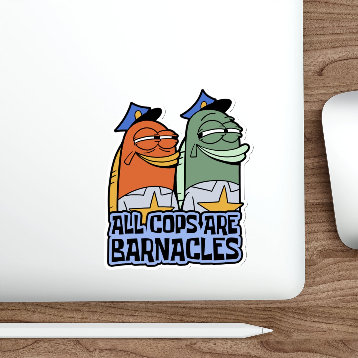 All Cops Are Barnacles vinyl sticker