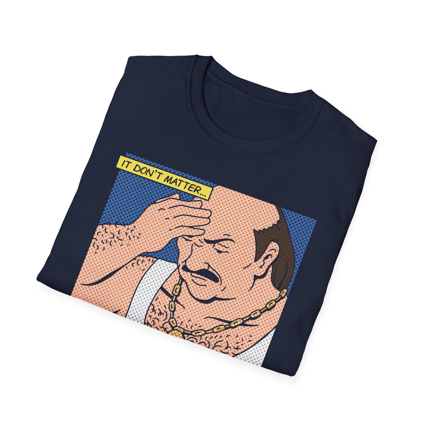 It Don't Matter t-shirt