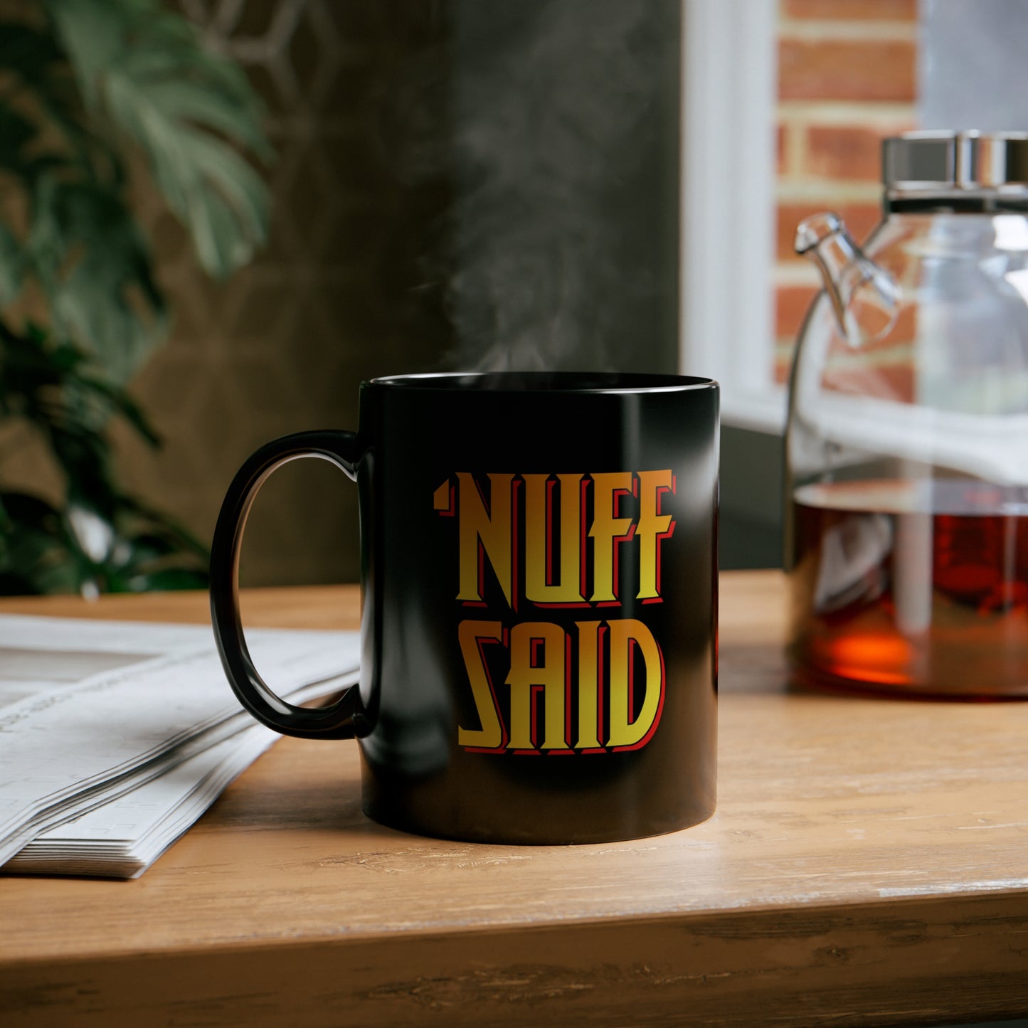 Nuff Said ceramic mug