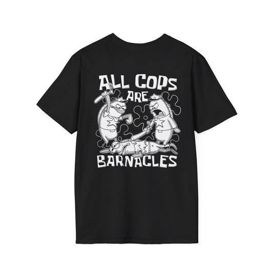 All Cops Are Barnacles 2.0 double-sided t-shirt