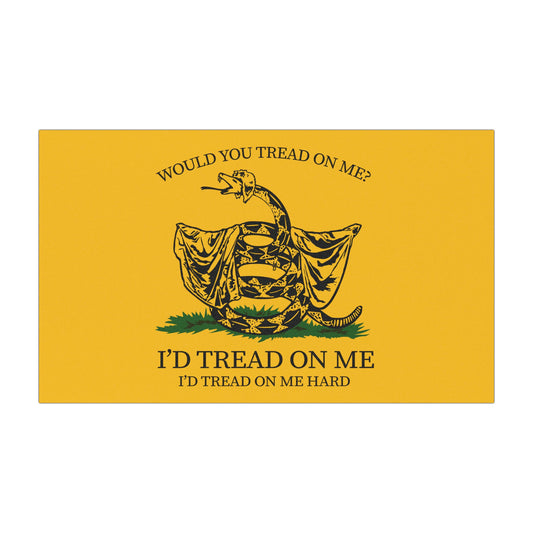Would You Tread On Me car magnet