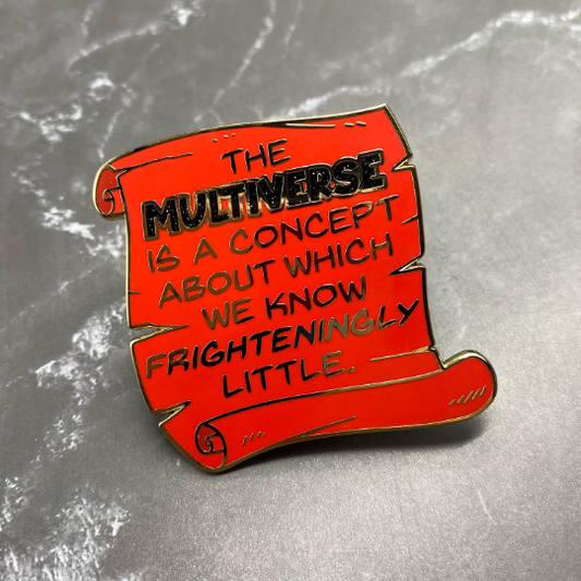 Multiverse Problems 2" Enamel Pin