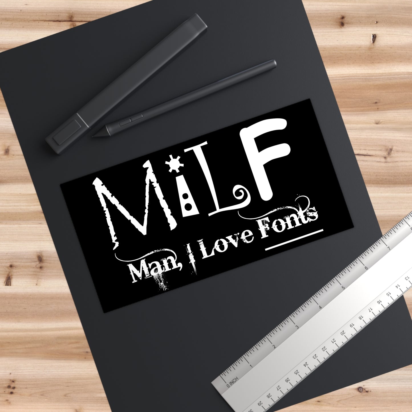 MILF Man, I Love Fonts bumper sticker