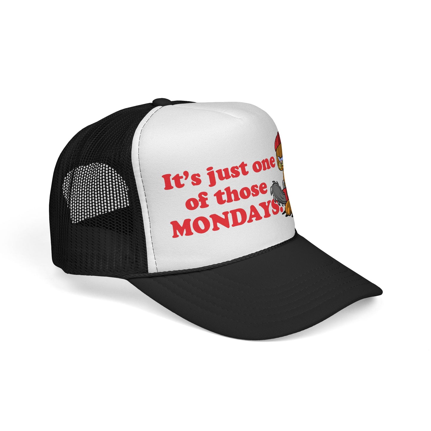 It's Just One of Those Mondays trucker hat
