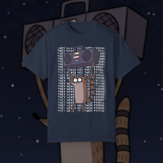 They Never Pick Their Friends t-shirt