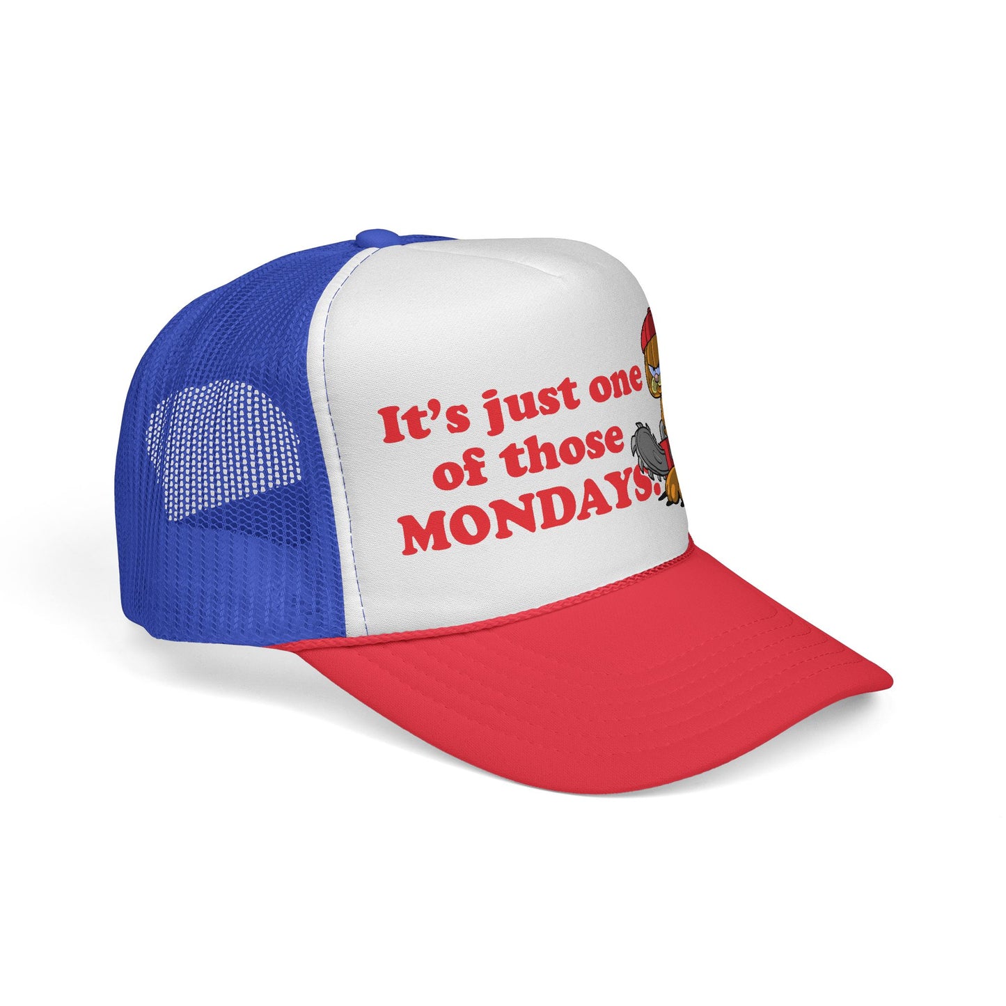 It's Just One of Those Mondays trucker hat