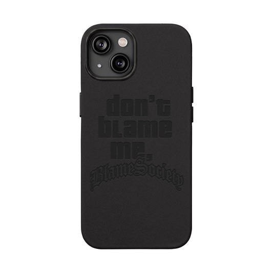 Don't Blame Me, Blame Society faux leather phone case