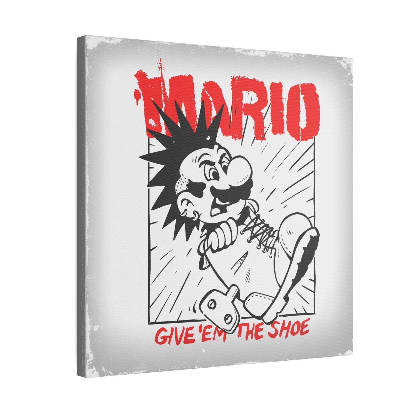 Give 'em the Shoe 12" X 12" canvas print