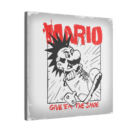 Give 'em the Shoe 12" X 12" canvas print