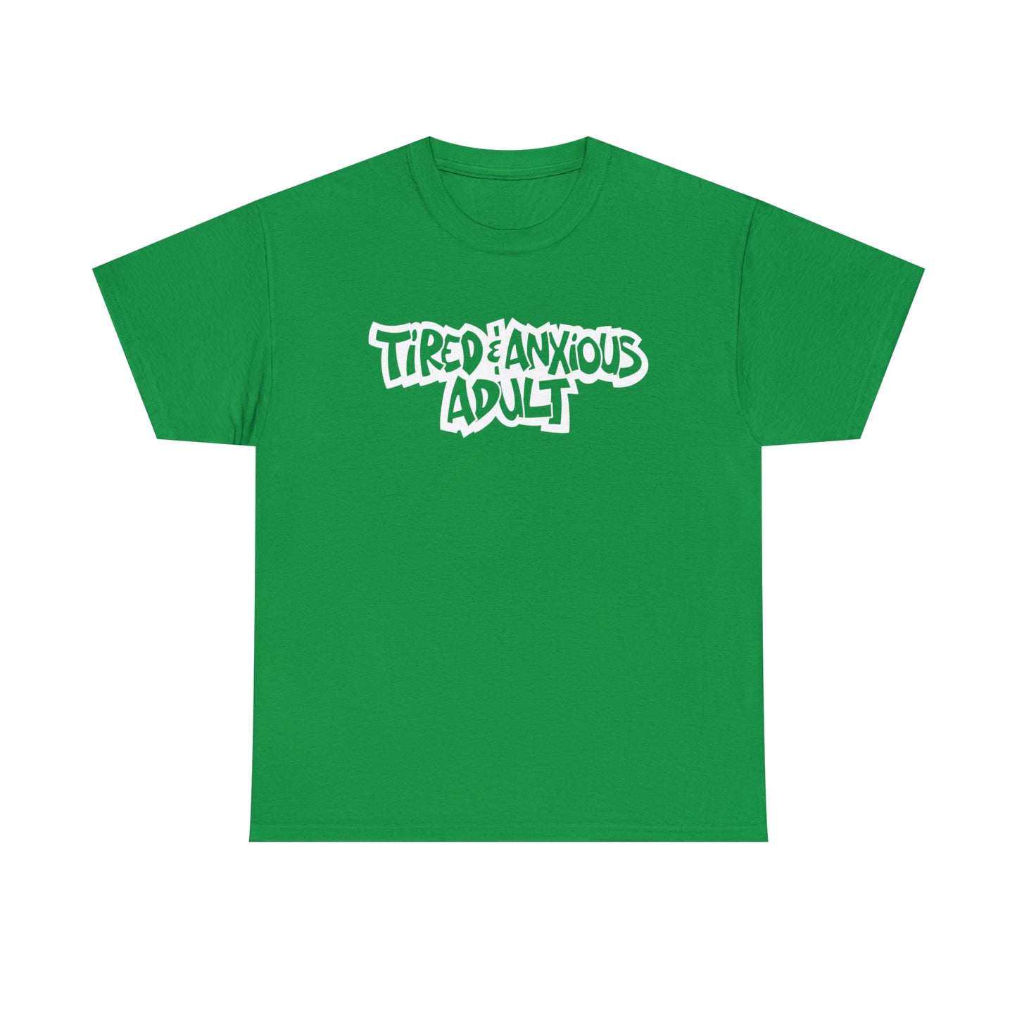 Tired & Anxious Adult t-shirt