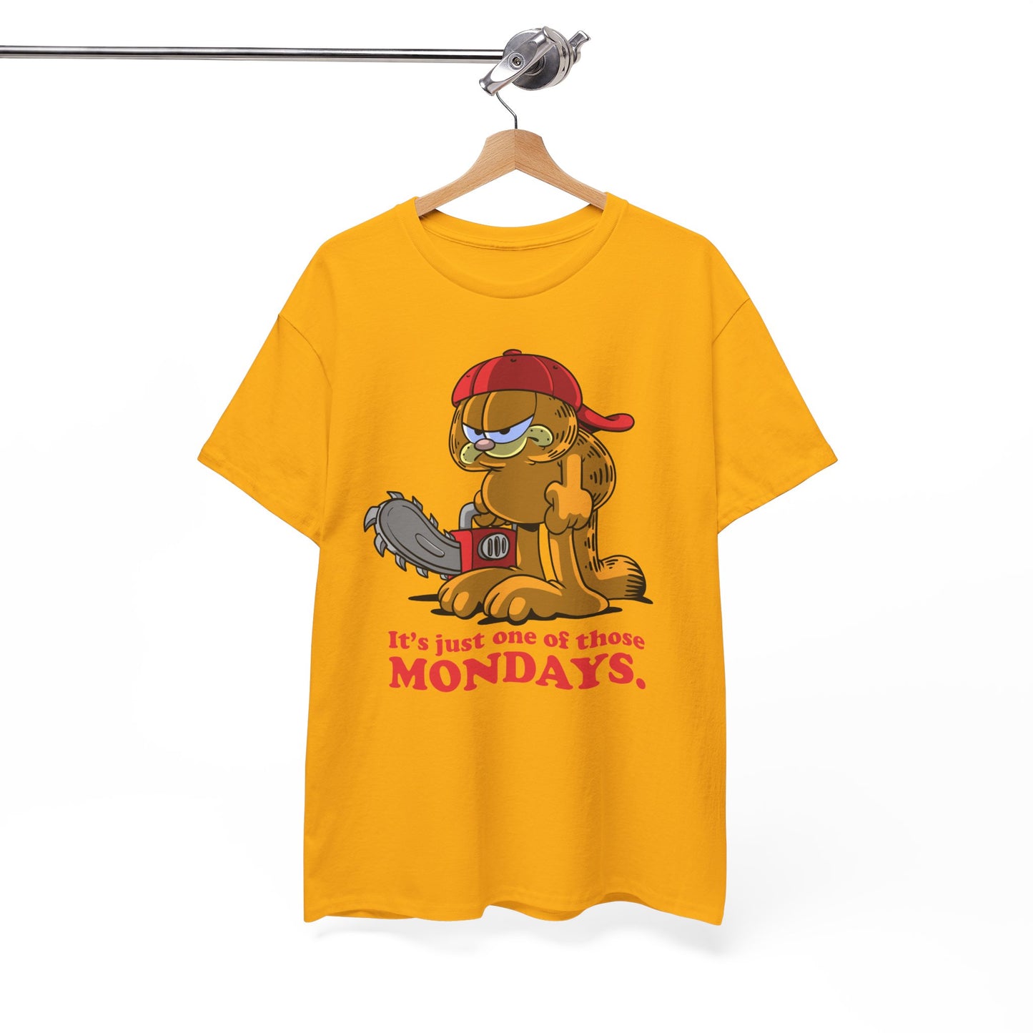 It's Just One of Those Mondays t-shirt