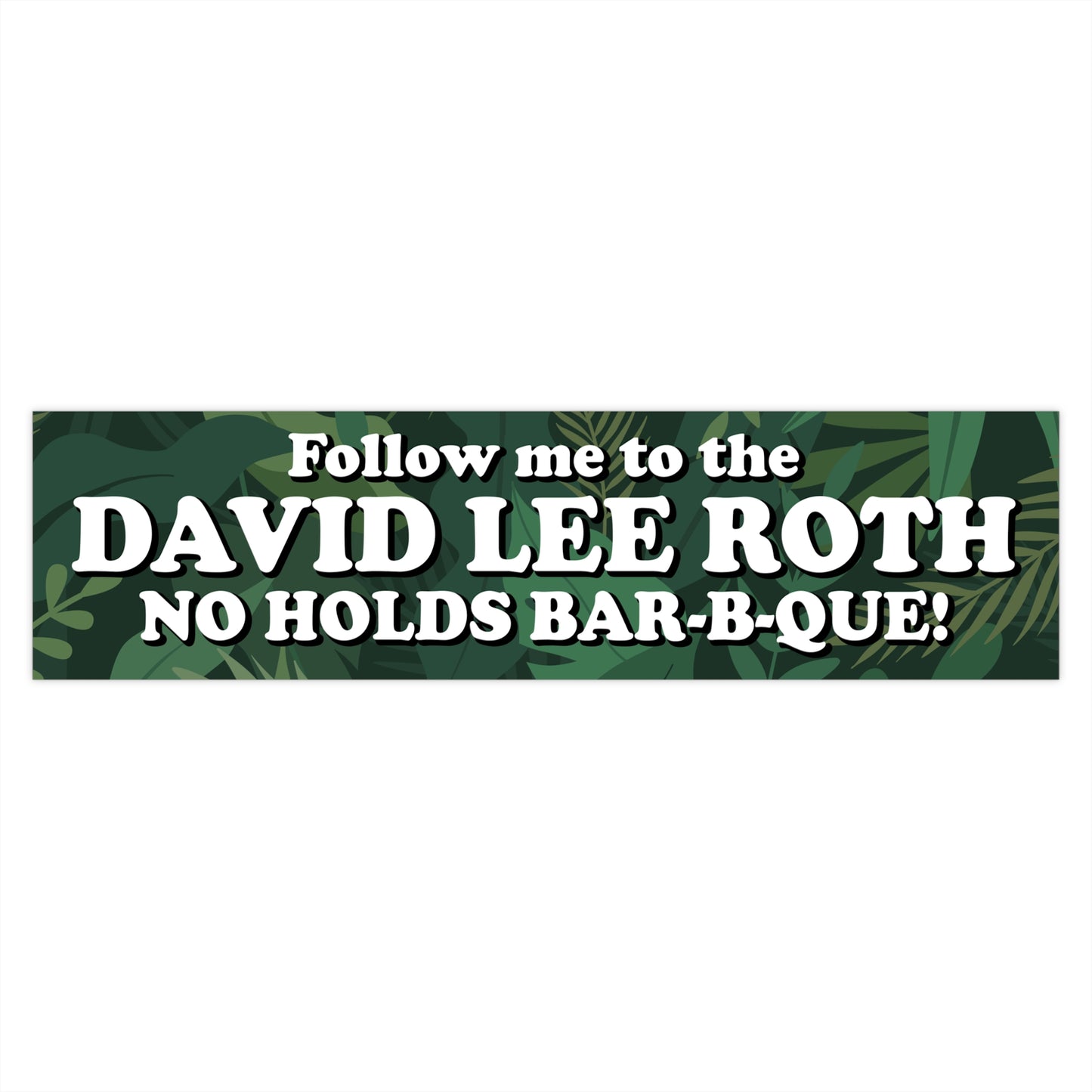 Follow Me To The DLRNHBBQ bumper sticker