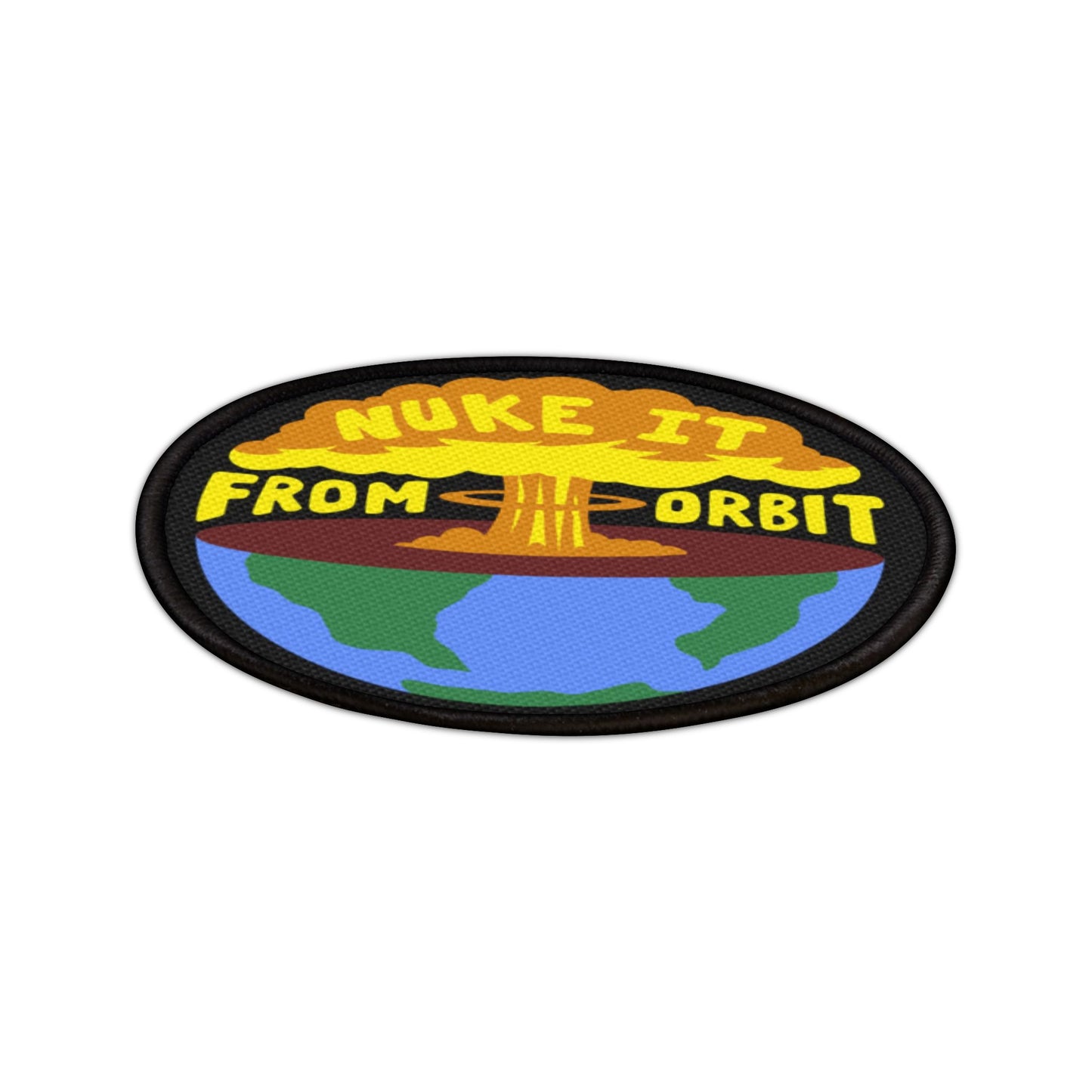 Nuke It From Orbit printed iron-on patch