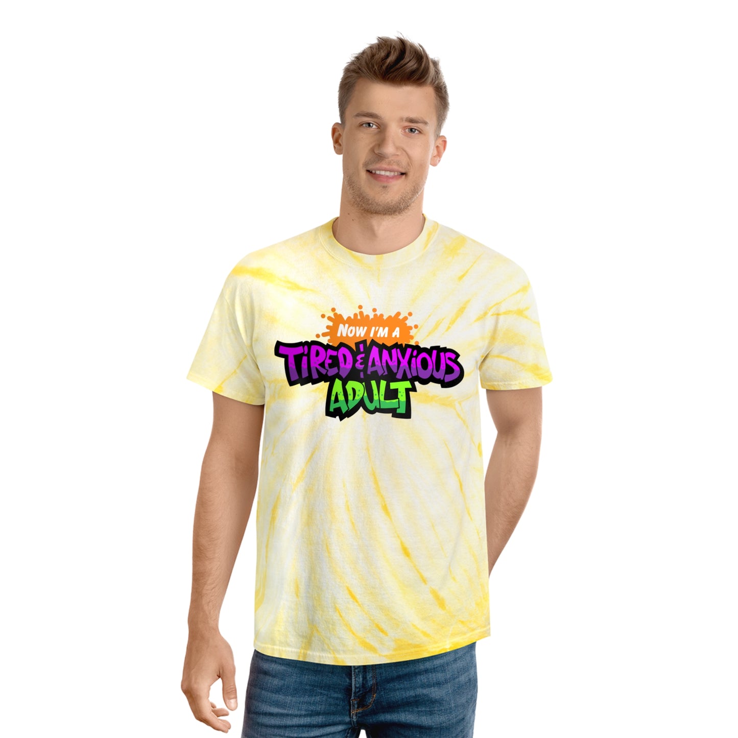 Tired & Anxious Adult FULL COLOR tie-dye t-shirt