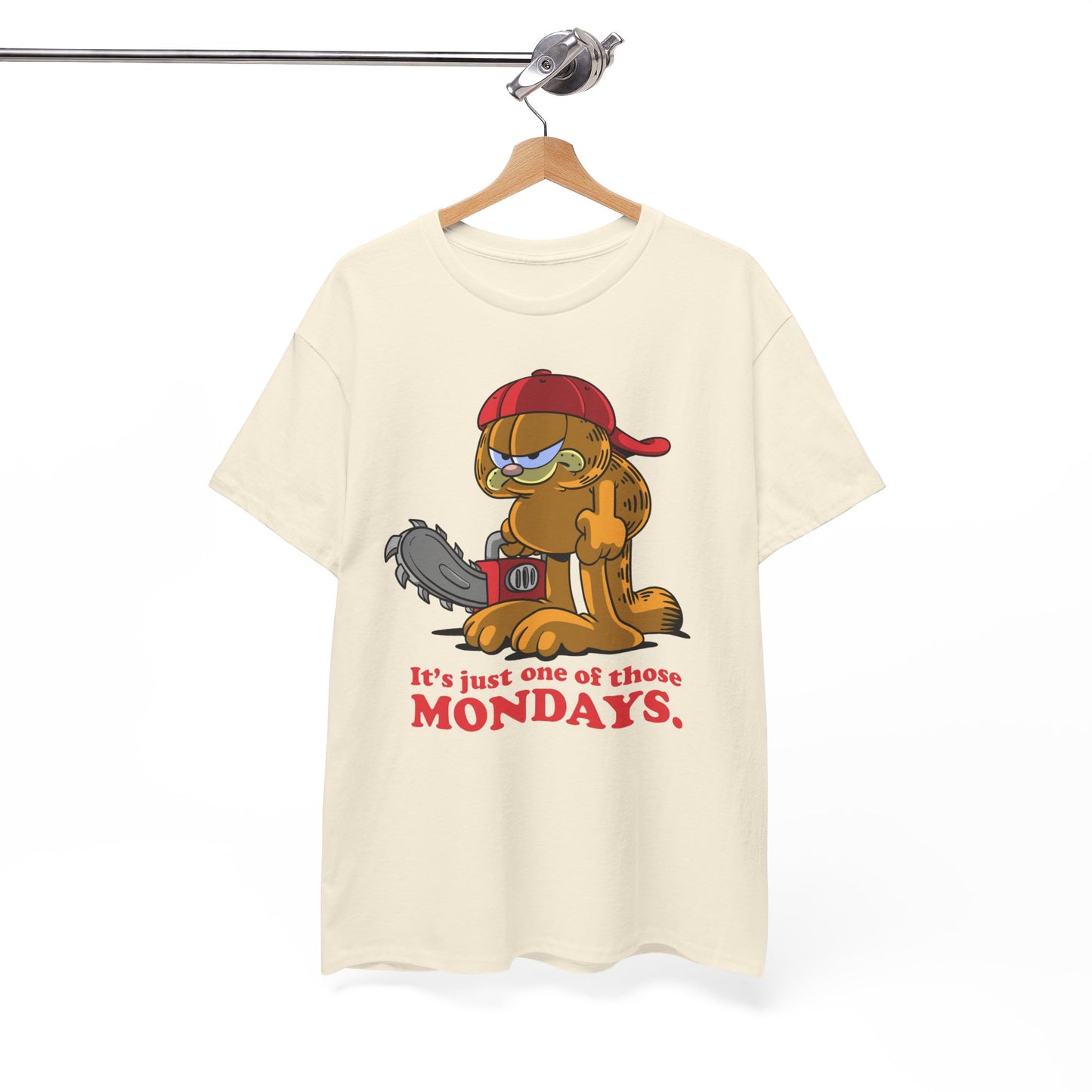 It's Just One of Those Mondays t-shirt