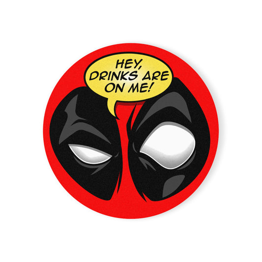 Drinks Are On Me premium corkback coaster