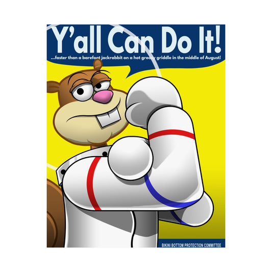 Y'all Can Do It matte poster