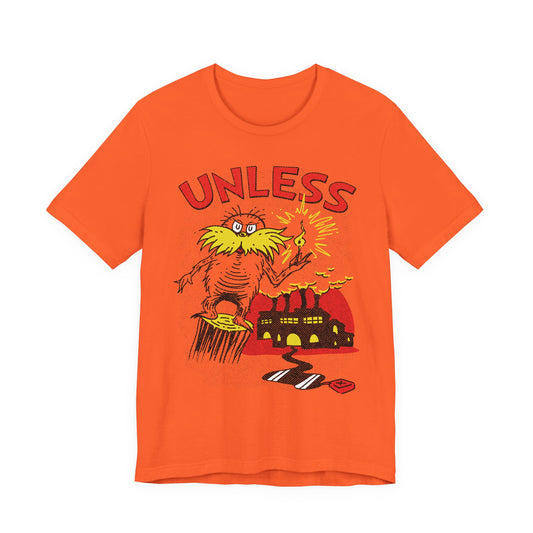 UNLESS t-shirt