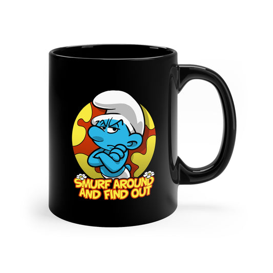 S Around and Find Out ceramic mug