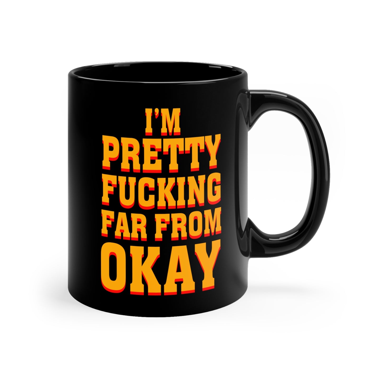 Pretty Far From Okay ceramic mug
