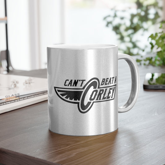 Can't Beat a Corley silver metallic mug