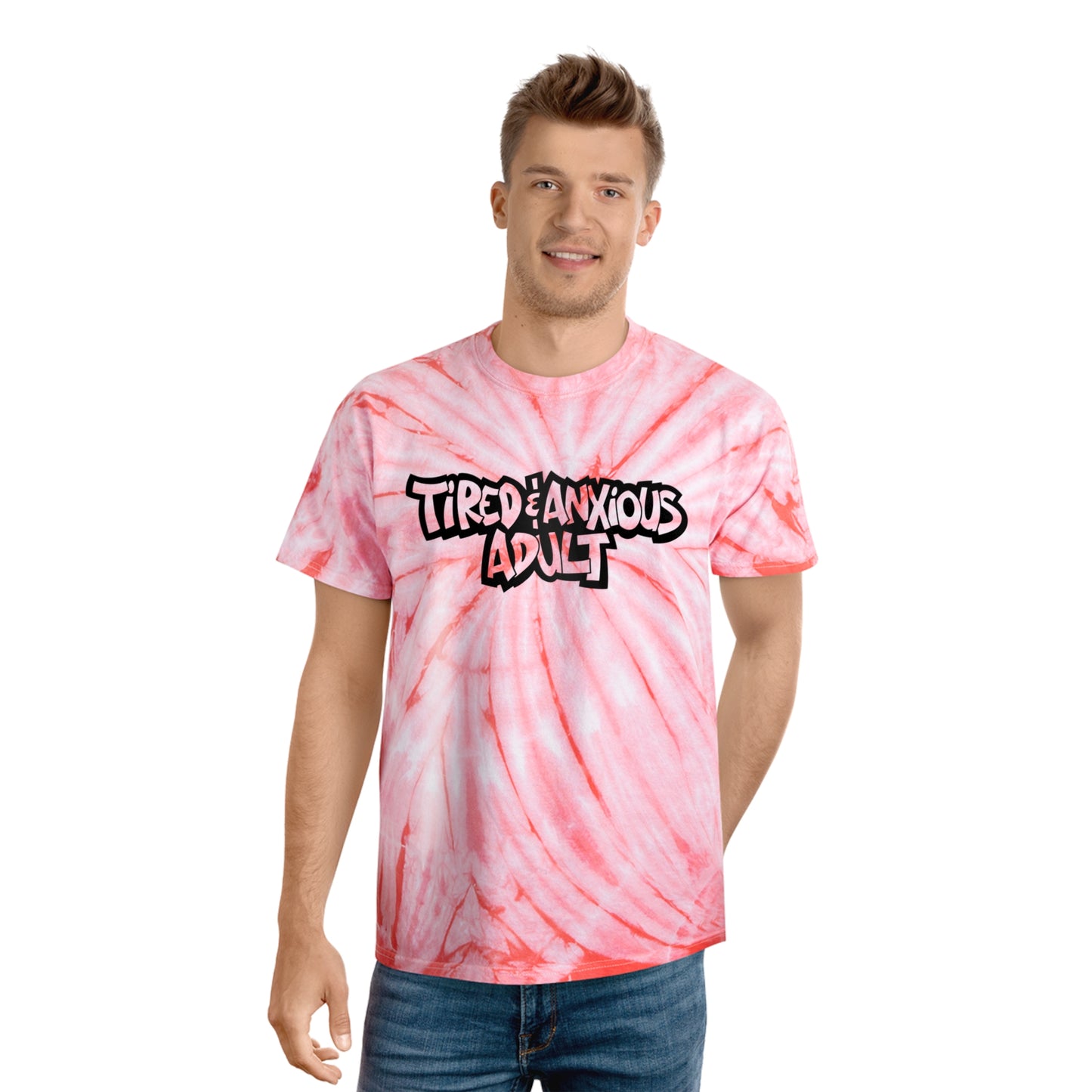Tired & Anxious Adult tie-dye t-shirt