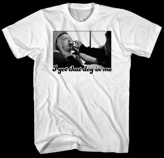 I Got That Dog In Me tee