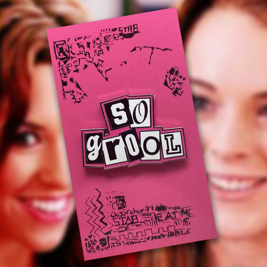 So Fetch 1.5" Hard Enamel Pin