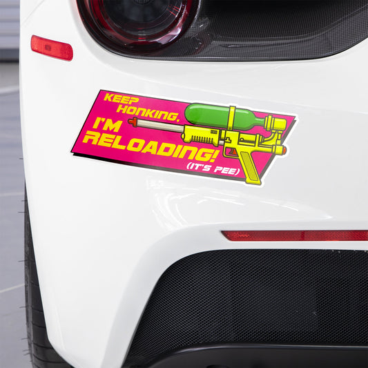Keep Honking, I'm Reloading bumper sticker