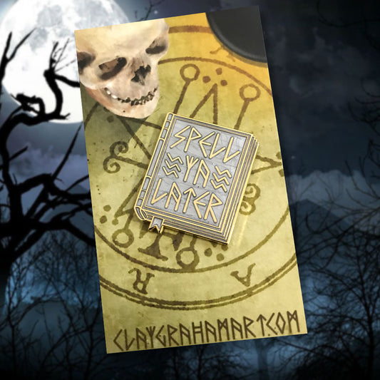 Spell Ya Later 1.25" Hard Enamel Pin