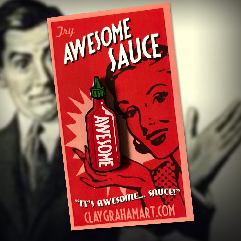 Awesome Sauce 1.5" Soft Enamel Pin
