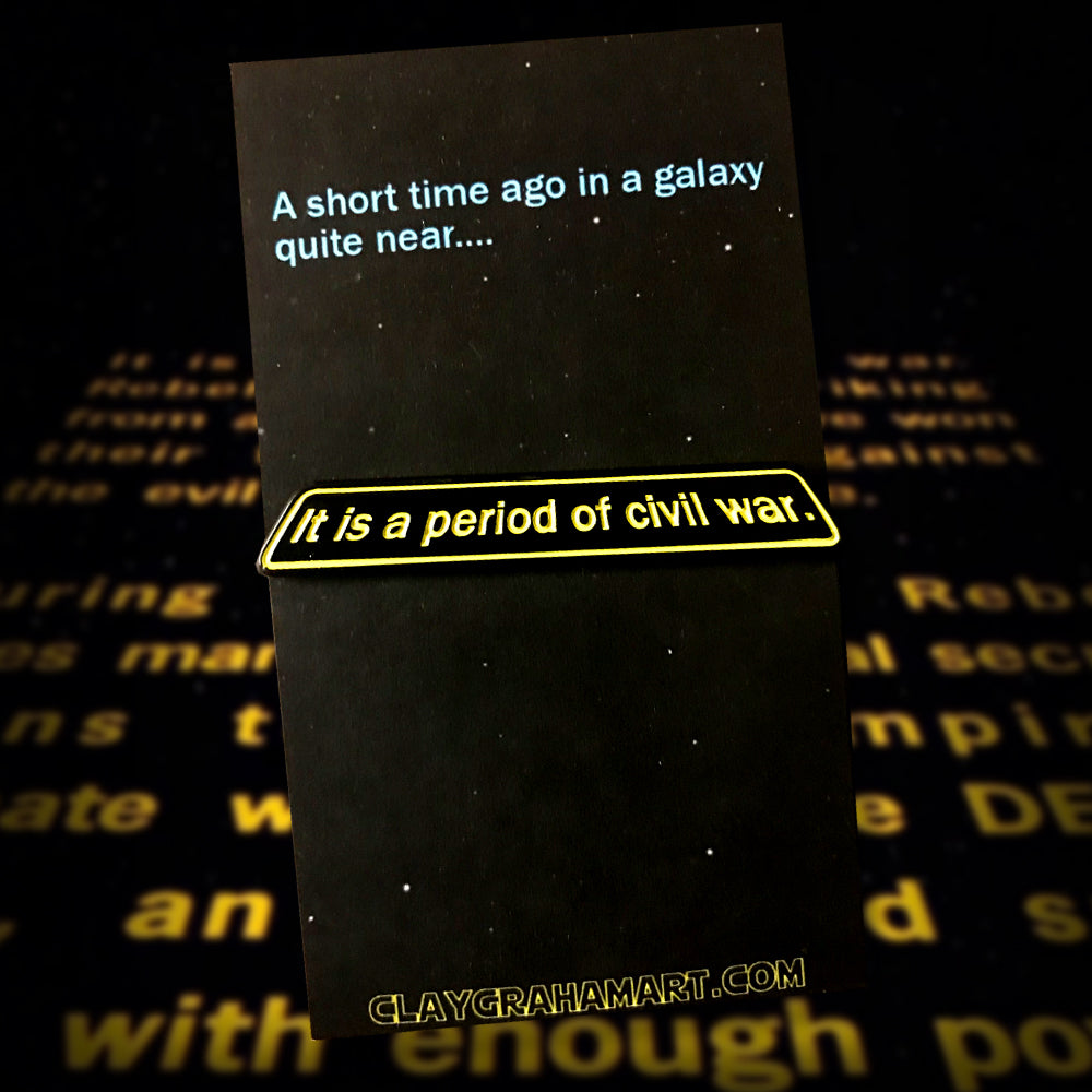 Intergalactic Civil War 2" Soft Enamel Pin